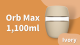 【Orb max】特許取得の最新技術で片手密封0.5秒！ 1,100ml、Olive/Fire/Ivory